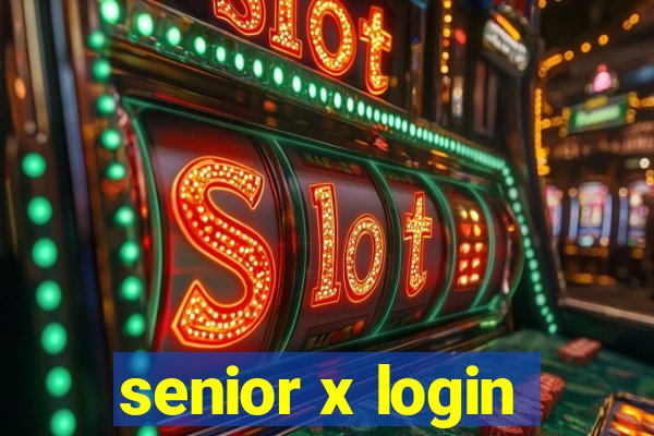 senior x login